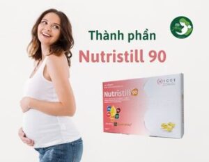 Thành phần vitamin bầu Nutristill 90